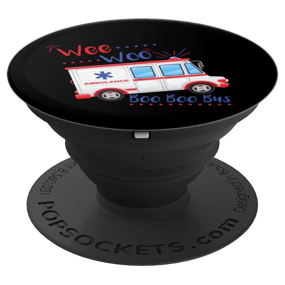 EMT Paramedic Wee Woo Ambulance Boo Boo Bus Fun EMS PopSockets PopGrip: Swappable Grip for Phones & Tablets