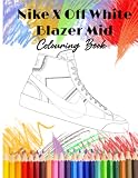 nike x off white  Virgal Abloh Off White X Nike Blazer Mid The Ten Colouring Book