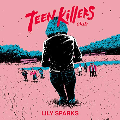 Teen Killers Club by Lily Sparks episode artwork