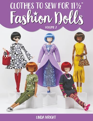 Clothes to Sew for 11 1/2 Inch Fashion Dolls, Volume 2