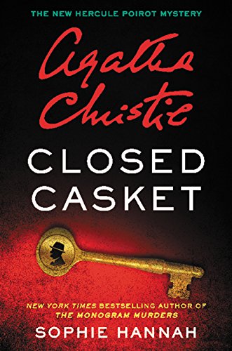 Closed Casket: The New Hercule Poirot Mystery