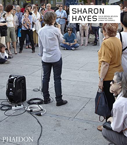 Sharon Hayes (Phaidon Contemporary Artists Series)