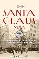 Algopix Similar Product 5 - The Santa Claus Man The Rise and Fall