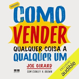 Como vender qualquer coisa a qualquer um Audiolivro Por Joe Girard, Stanley H. Brown capa