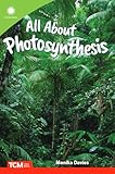 All About Photosynthesis (Smithsonian: Informational Text)