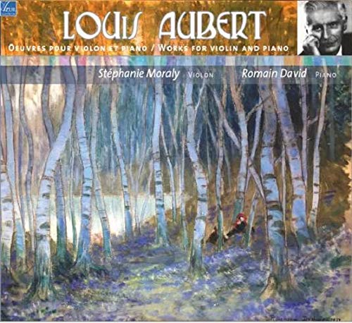 Louis Aubert: Complete Works For Violin And Piano