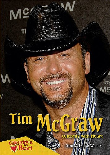 Tim McGraw: Celebrity with Heart      Library Binding – July 16, 2010