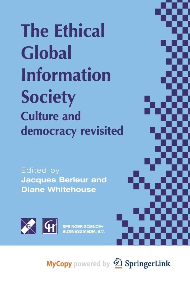 An Ethical Global Information Society: Culture and democracy revisited