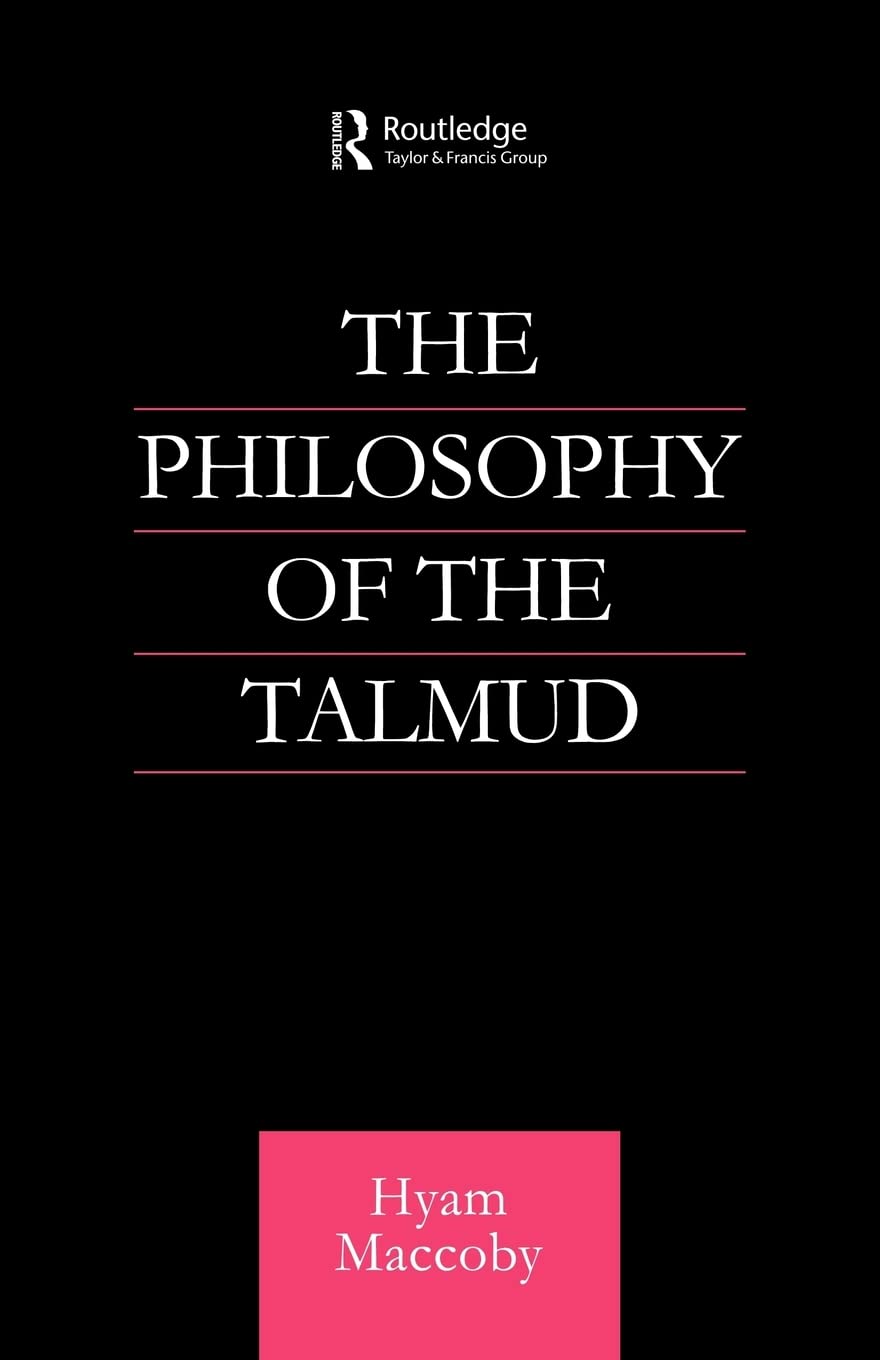 Philosophy of the Talmud (Routledge Jewish Studies Series)