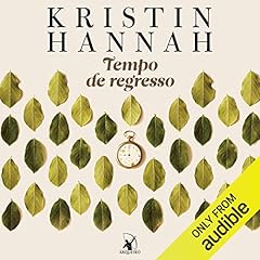 Tempo de regresso Audiolibro Por Kristin Hannah arte de portada