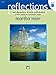 Reflections - Book 2 - Piano - Late Elementary/Early Intermediate