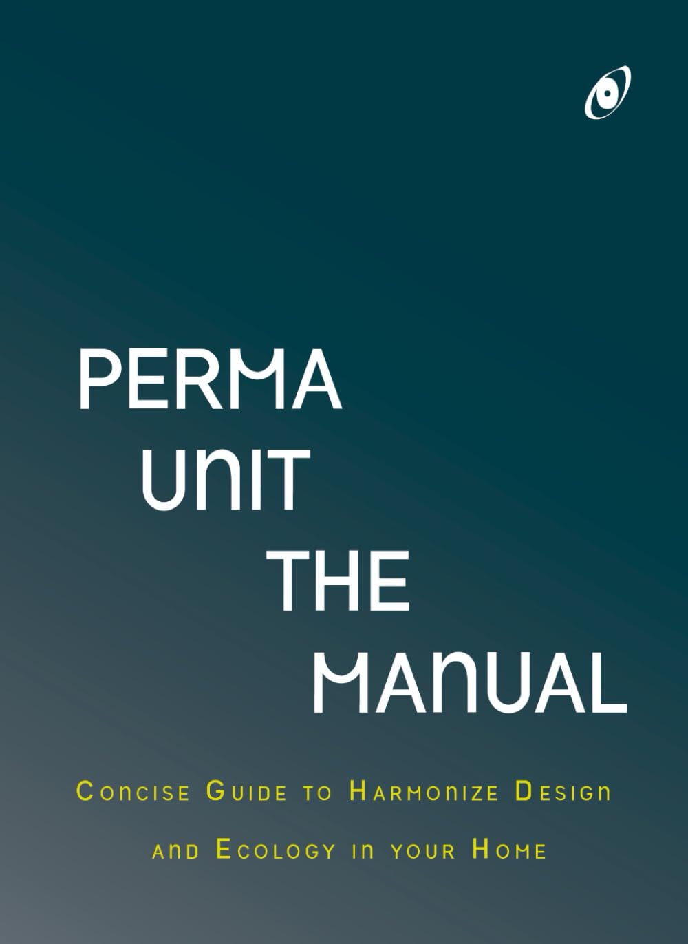 Perma Unit: The Manual