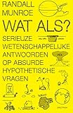 Wat als? (XKCD) (Dutch Edition)