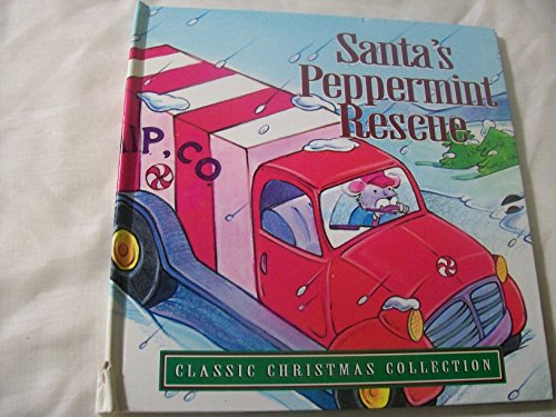 Santas Peppermint Rescue (Classic Christmas Col... 0769617476 Book Cover