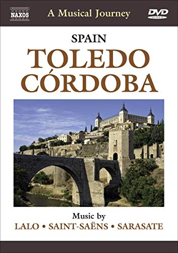 Naxos Scenic Musical Journeys Spain: Seville Toledo, Cordoba