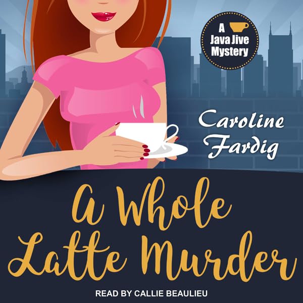 Cover art for A Whole Latte Murder