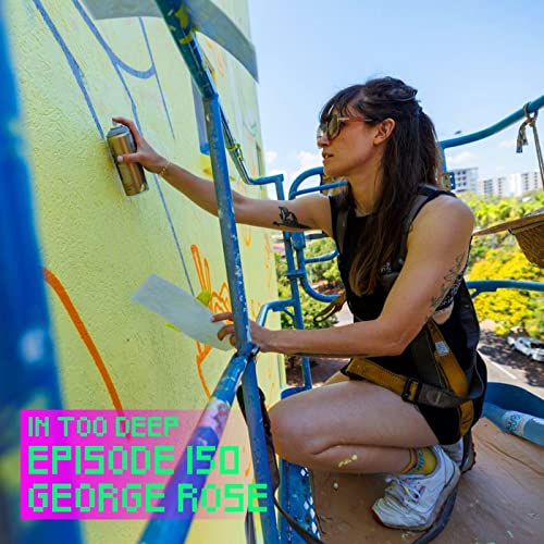 150 - GEORGE ROSE Podcast Por  arte de portada