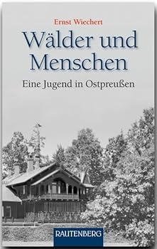 Hardcover Wälder und Menschen: Eine Jugend in Ostpreußen [German] Book