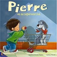 Pierre va au supermarché 2800692189 Book Cover