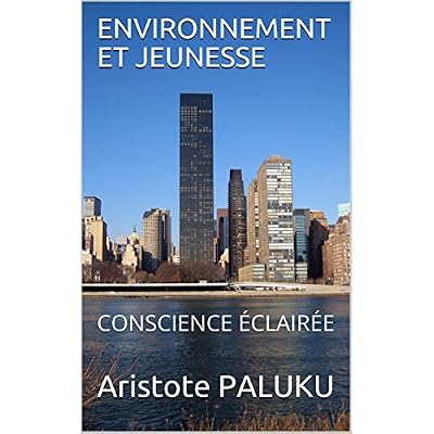 ENVIRONNEMENT ET JEUNESSE: CONSCIENCE &Eacute;CLAIR&Eacute;E