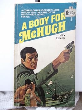 A Body for McHugh - Book #4 of the McHugh