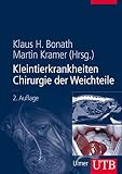 Kleintierkrankheiten. Chirurgie der Weichteile.