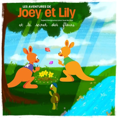 Joey et Lily - Le secret des fleurs