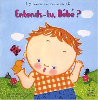 Paperback Entends-tu, Bébé ? (French Edition) [French] Book