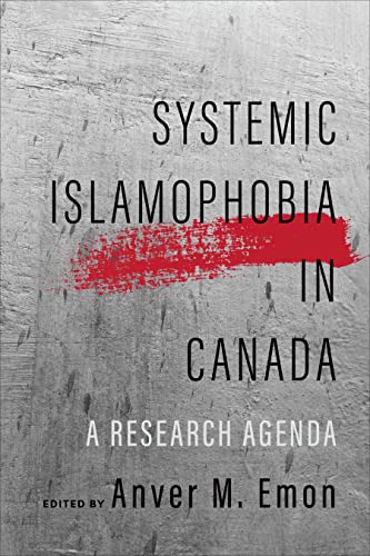 Systemic Islamophobia in Canada: A Research Agenda (Dimensions: Islam, Muslims, and Critical...