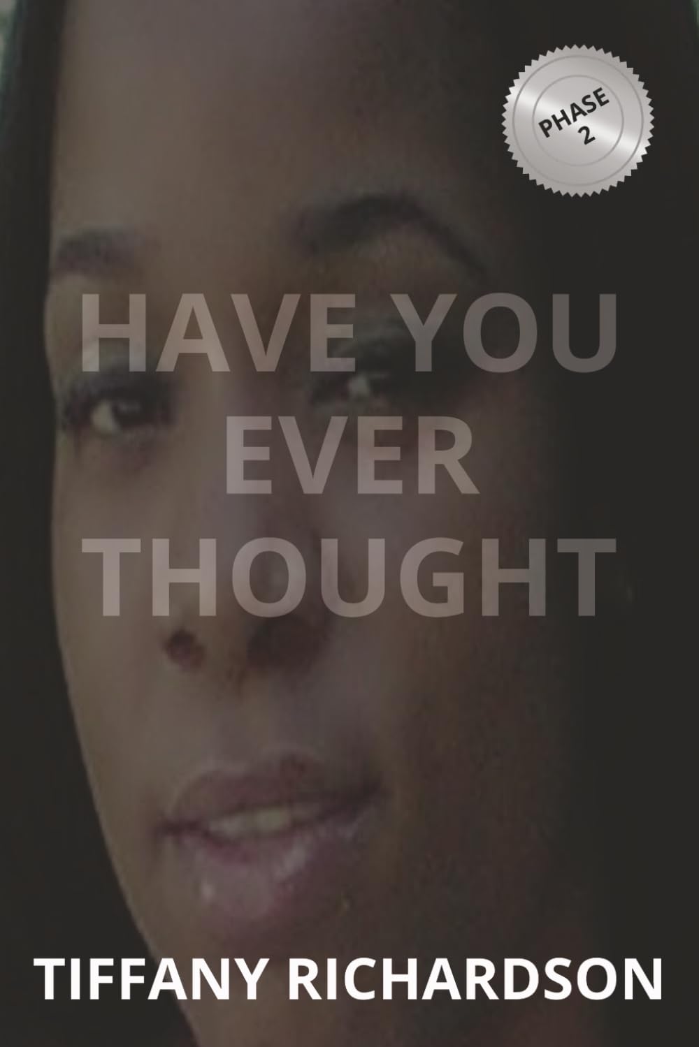 Have You Ever Thought