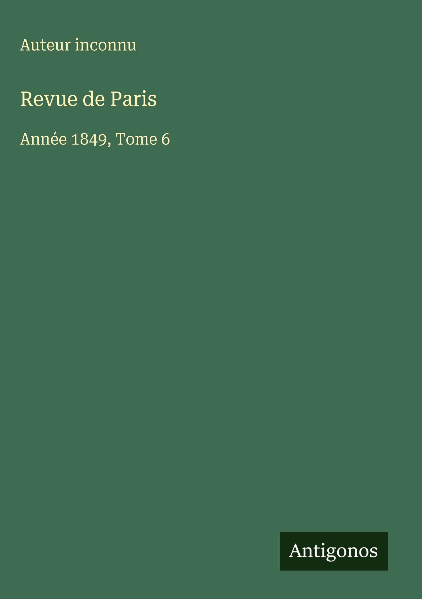 Revue de Paris: Année 1849, Tome 6