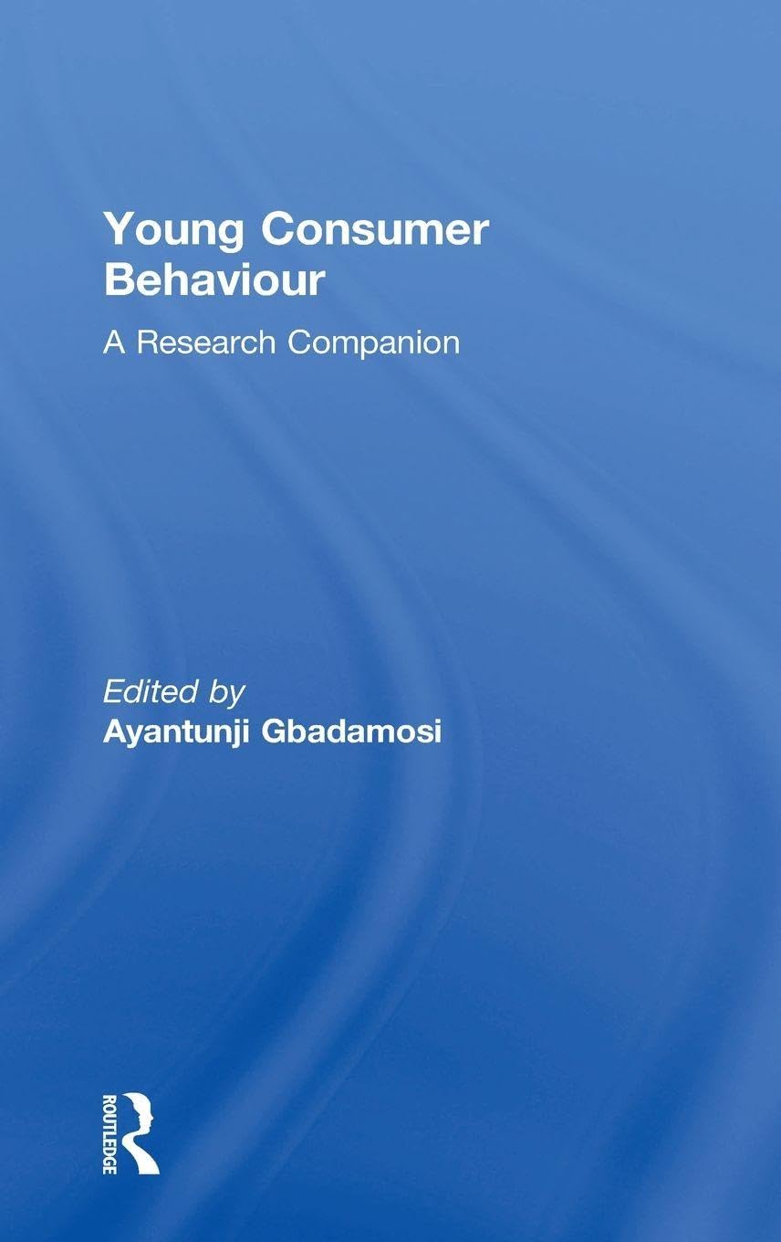 Young Consumer Behaviour: A Research Companion