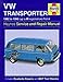 Vw Transporter (82-90) Service and Repair Manual (Haynes Service and Repair Manuals)