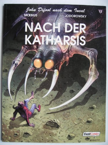 John Difool nach dem Incal, Bd.13, Nach der Katharsis