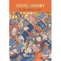 Seeing Sodomy in the Middle Ages