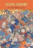 Seeing Sodomy in the Middle Ages