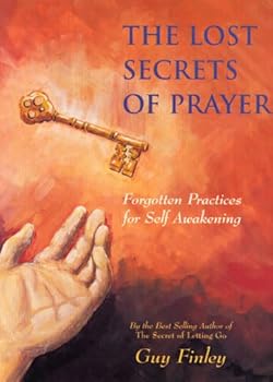 Unknown Binding The lost secrets of prayer: Forgotten practices for self awakening Book