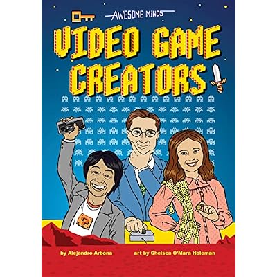 Awesome Minds: Video Game Creators