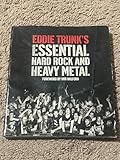 Eddie Trunk’s Essential Hard Rock and Heavy Metal