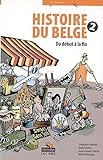  Histoire du Belge 2. Du début à la fin.