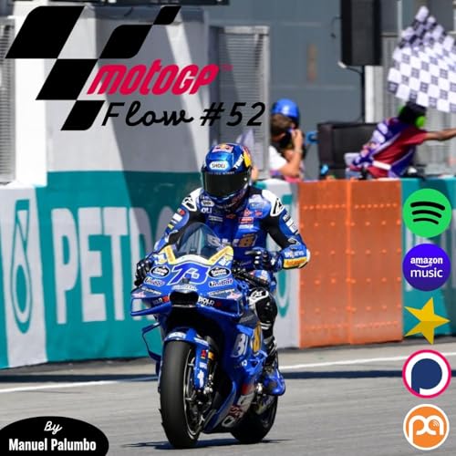 Ep. #52 - GP Malesia: Alex Marquez festeggia, super Acosta. Sfortuna Bagnaia, male Aprilia