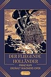 Der fliegende Holländer: Prinz Rupi erzählt Wagners Oper - Prinz Rupi 
