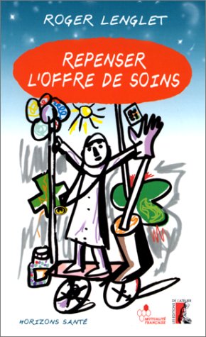 Repenser l'offre de soins
