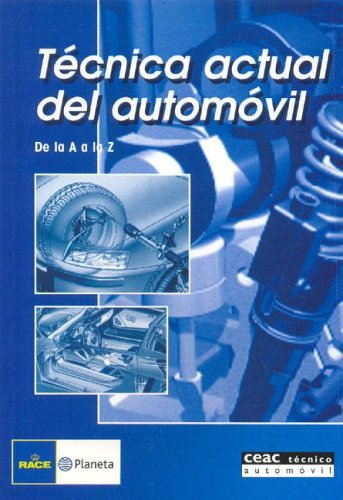 Tecnica Actual Del Automovil (Spanish Edition) Tecnica Actual Del Automovil (Spanish Edition)