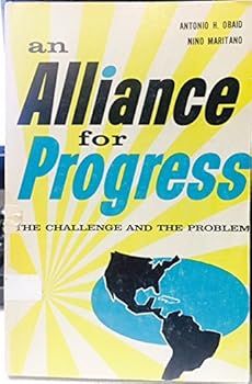 Hardcover The Alliance for Progress: the Challenge and the Problem. Book