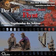 Hobos, Vagabunden der Schiene - Der Fall Cigarette Josiah Flynt Titelbild