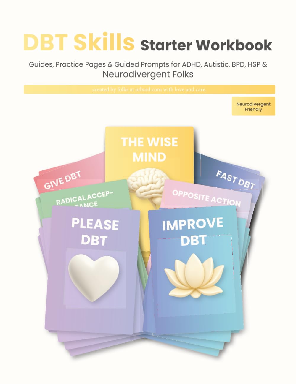 DBT Skills Starter Workbook: Guide, Practice & Guided Prompts for ADHD, Autistic, BPD, HSP & Neurodivergent Folks (DBT Tools for Neurodivergent Minds)