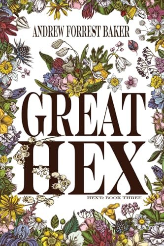 Great HEX: HEX’d Book Three: 3