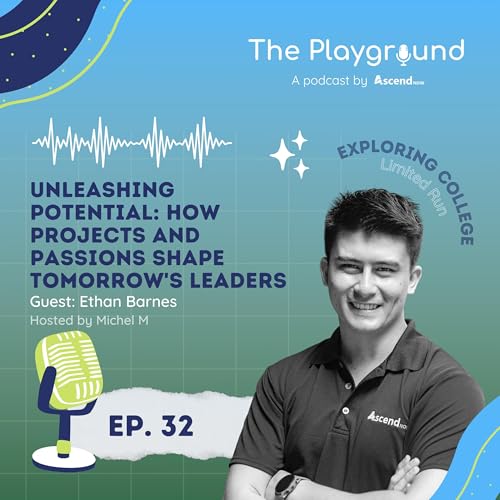 Unleashing Potential: How Projects and Passions Shape Tomorrow's Leaders