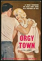 Orgy Town Sleaze Gga Paperbacks (Nightstand Book-nb1550)-1961 B00R4ZEB1S Book Cover